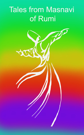 Tales from Masnavi of Rumi by Evren Sener, Charise Diamond, Rumi