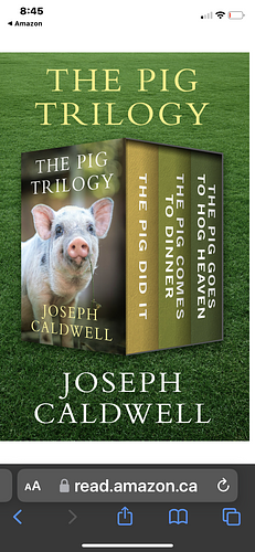 The Pig Trilogy: The Pig Did It, The Pig Comes to Dinner, and The Pig Goes to Hog Heaven by Joseph Caldwell