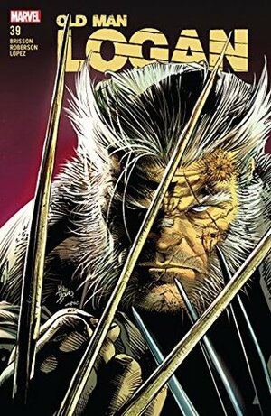 Old Man Logan (2016-) #39 by Ed Brisson, Mike Deodato Jr., Ibraim Roberson