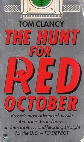 The Hunt for Red October by Tom Clancy