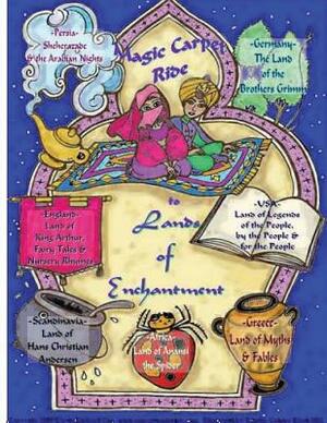 Magic Carpet Ride to Lands of Enchantment: An EPIC Adventure by Cynthia Culotta Black, Karen Kindrick Cox