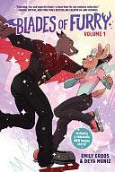 Blades of Furry (a Graphic Novel): Volume 1 by Deya Muniz, Emily Erdos