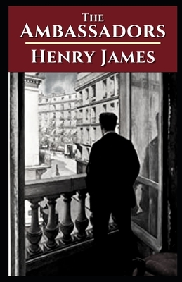 The Ambassadors Illustrated by Henry James