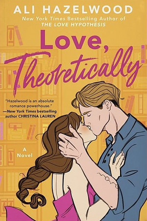 Love, Theoretically  by Ali Hazelwood