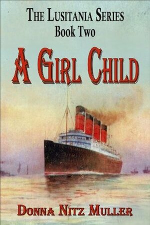 A Girl Child by Donna Nitz Muller