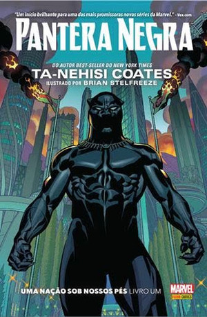 Pantera Negra: Uma Nação Sob Nossos Pés, Livro Um by Ta-Nehisi Coates
