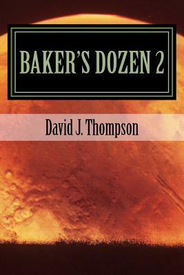 Baker's Dozen 2: : Nightshade Version 1.1 by David J. Thompson