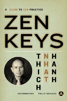 Zen Keys: A Guide to Zen Practice by Thích Nhất Hạnh