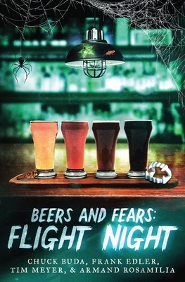 Beers and Fears: Flight Night by Armand Rosamilia, Tim Meyer, Frank Edler