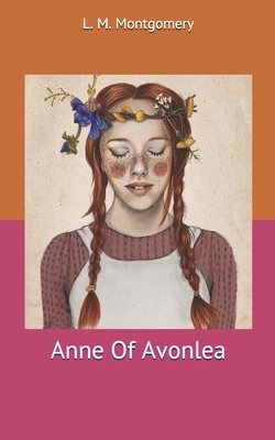 Anne of Avonlea by L.M. Montgomery