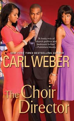 The Choir Director by Carl Weber