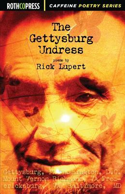 The Gettysburg Undress by Rick Lupert