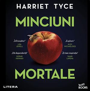 Minciuni mortale by Harriet Tyce