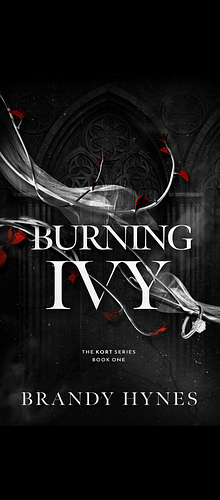 Burning Ivy by Brandy Hynes