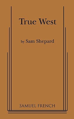 True West by Sam Shepard