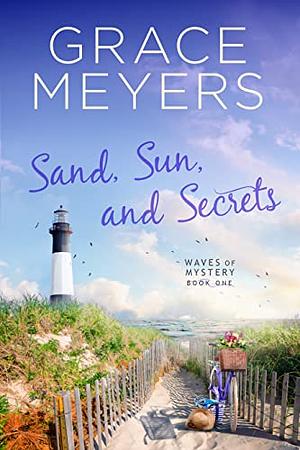 Sand, Sun, and Serets by Grace Meyers