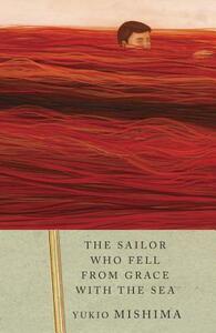 The Sailor Who Fell from Grace with the Sea by Yukio Mishima