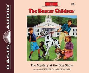 The Mystery at the Dog Show by Gertrude Chandler Warner