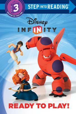 Ready to Play! (Disney Infinity) by Victoria Saxon