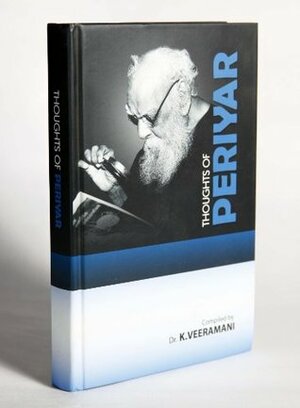 Thoughts of Periyar by K. Veeramani