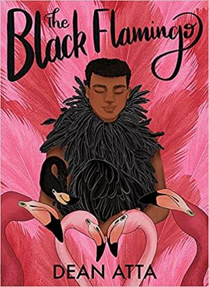 The Black Flamingo by Dean Atta