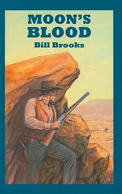 Moon's Blood by Bill Brooks