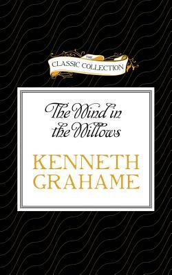 The Wind in the Willows by Kenneth Grahame