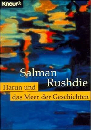 Harun und das Meer der Geschichten by Salman Rushdie