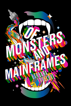 Of Monsters and Mainframes by Barbara Truelove