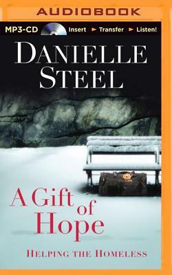 A Gift of Hope: Helping the Homeless by Danielle Steel