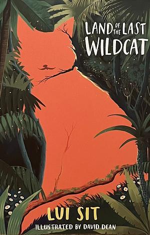 Land of the Last Wildcat by Lui Sit