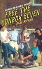 Free the Conroy Seven by Jane McFann