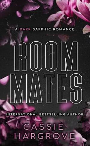 Roommates  by Cassie Hargrove