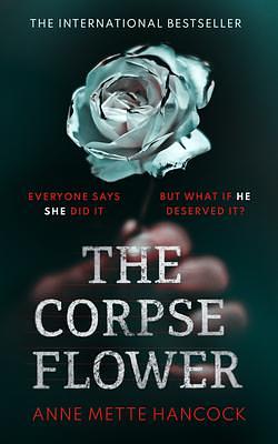 The Corpse Flower by Annette Hancocks, Annette Hancocks