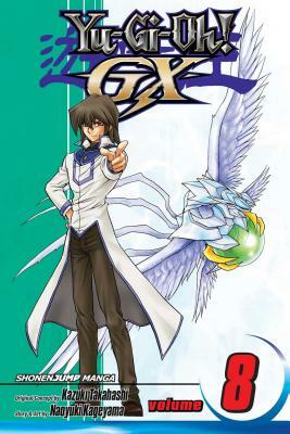 Yu-Gi-Oh!: Gx, Vol. 8 by Naoyuki Kageyama
