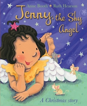 Jenny, the Shy Angel: A Christmas Story by Anne Booth