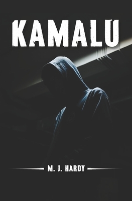 Kamalu by M.J. Hardy