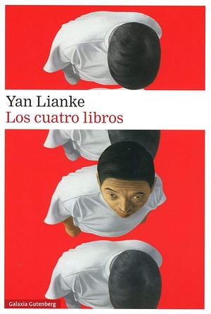 Los cuatro libros by Yan Lianke