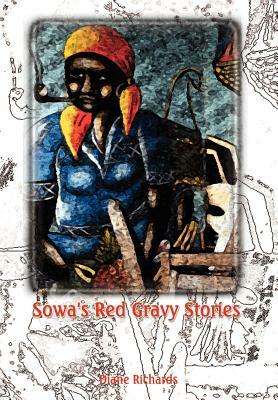 Sowa's Red Gravy Stories by Diane Richards
