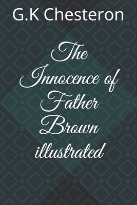 The Innocence of Father Brown illustrated by G.K. Chesterton