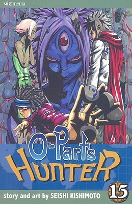 O-Parts Hunter, Vol. 15 by Seishi Kishimoto