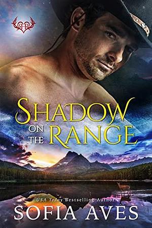 Shadow on the Range by Sofia Aves, Sofia Aves