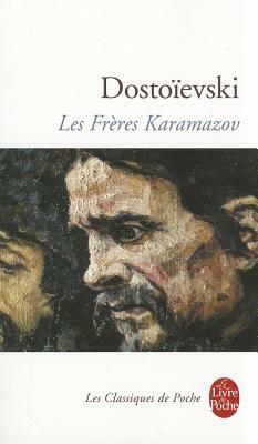 Les Frères Karamazov by Fyodor Dostoevsky