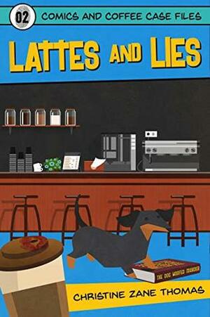 Lattes and Lies by William Tyler Davis, Christine Zane Thomas