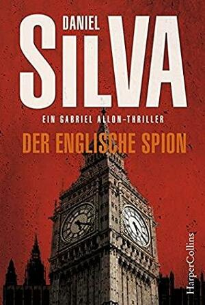 Der englische Spion by Daniel Silva