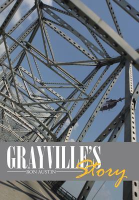 Grayville's Story by Ron Austin