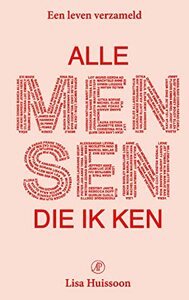 Alle mensen die ik ken by Lisa Huissoon