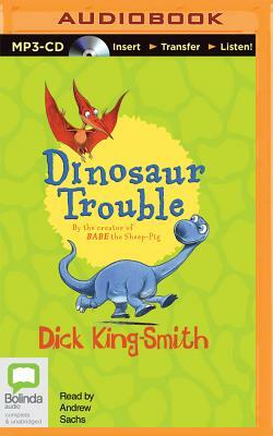 Dinosaur Trouble by Dick King-Smith