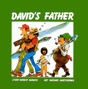 David's Father by Robert Munsch