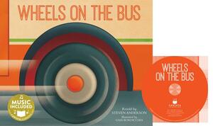 Wheels on the Bus [With CD (Audio)] by Steven Anderson